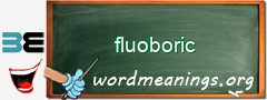 WordMeaning blackboard for fluoboric